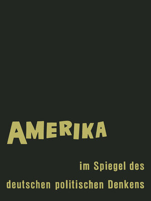 cover image of Amerika im Spiegel des deutschen politischen Denkens